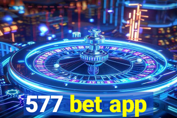 577 bet app